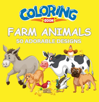 Farm Animals Coloring Book for Kids: 50 Adorable Designs to Color